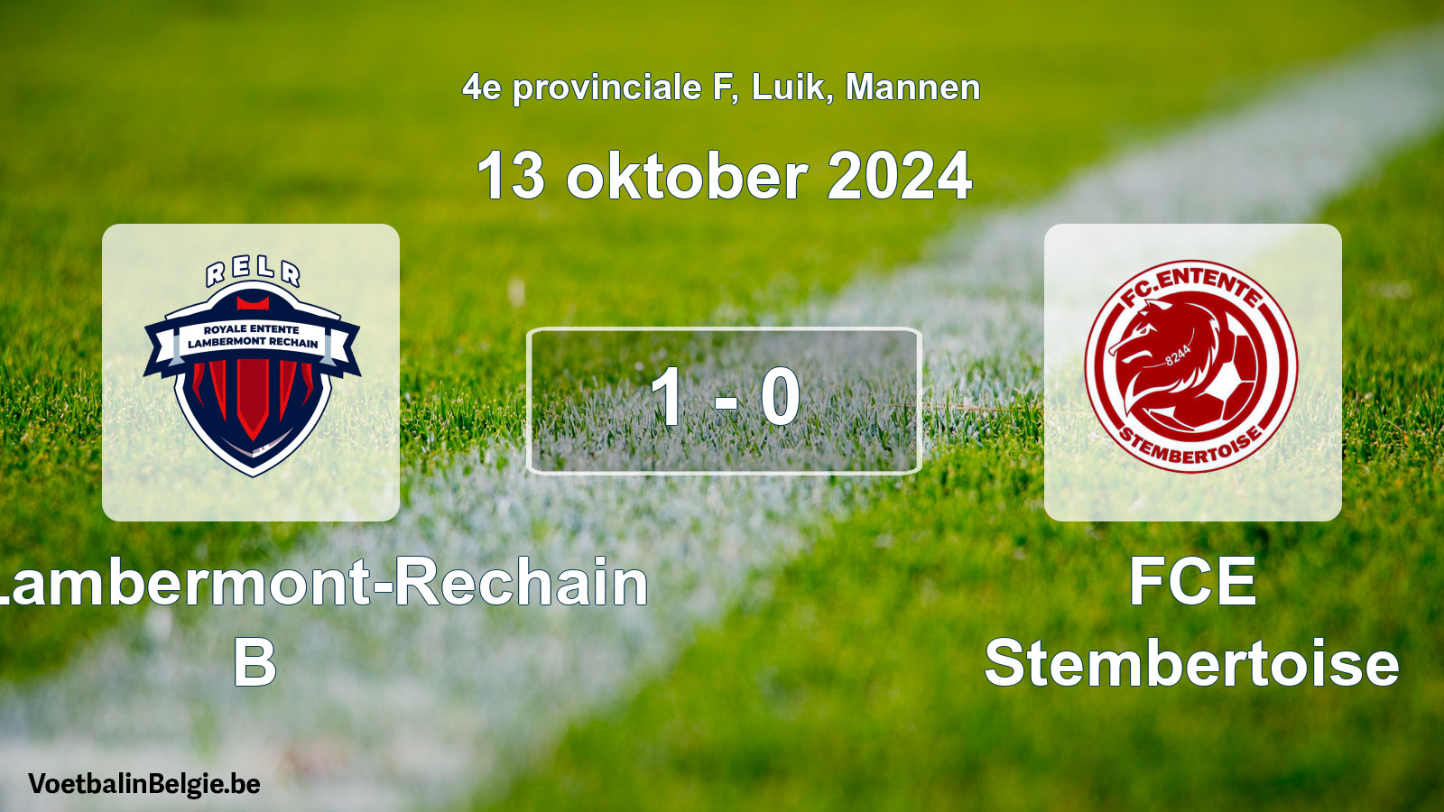 Played match men football: RE Lambermont-Rechain B - FCE Stembertoise 1 - 0 (13 October 2024)