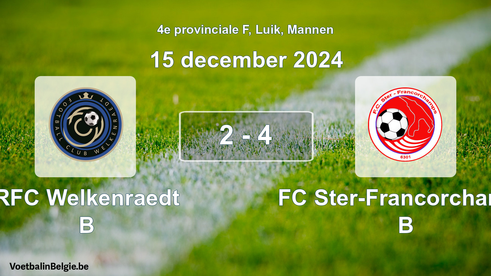Gespeelde wedstrijd mannenvoetbal: RFC Welkenraedt B - FC Ster-Francorchamps B 2 - 4 (15 december 2024)
