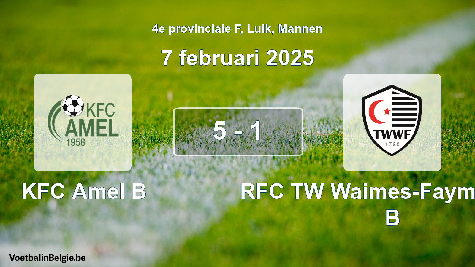 Match joué football hommes: KFC Amel B - RFC TW Waimes-Faymonville B 5 - 1 (7 février 2025)