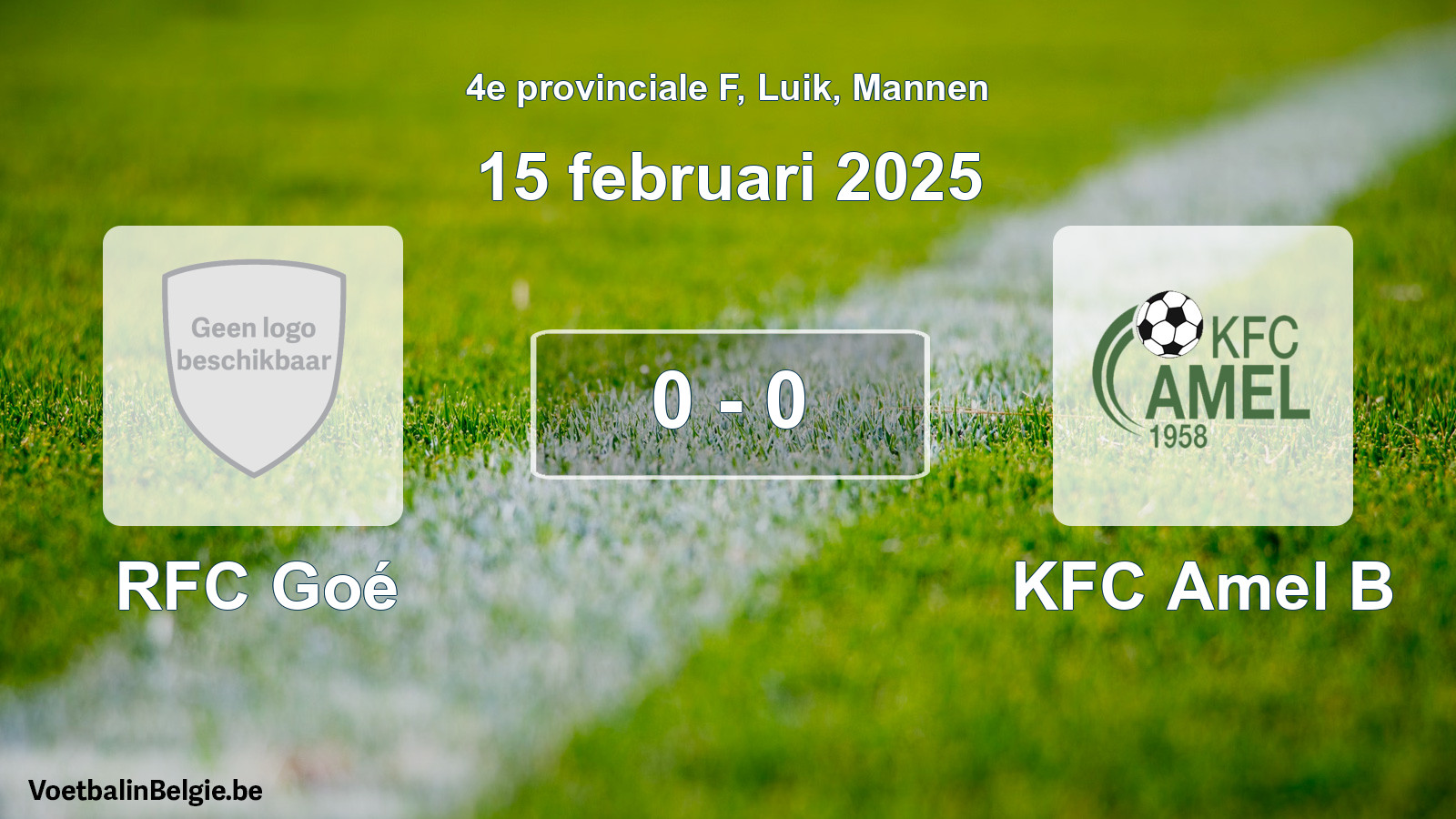Gespeelde wedstrijd mannenvoetbal: RFC Goé - KFC Amel B 0 - 0 (15 februari 2025)