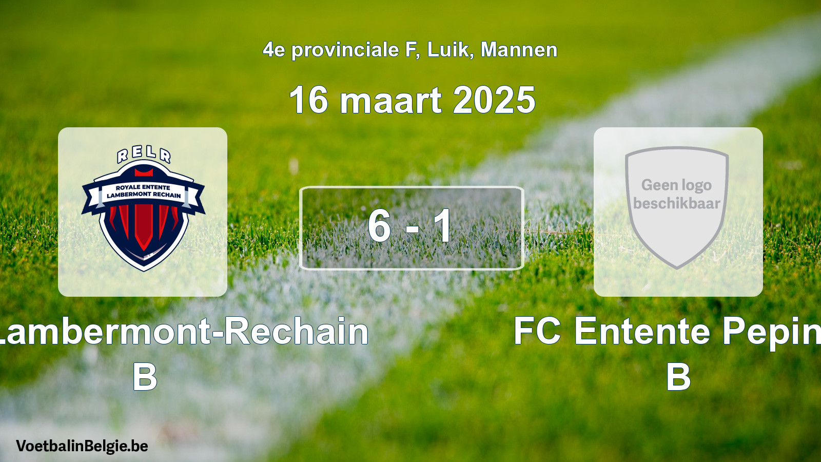 Gespeelde wedstrijd mannenvoetbal: RE Lambermont-Rechain B - FC Entente Pepine B 6 - 1 (16 maart 2025)