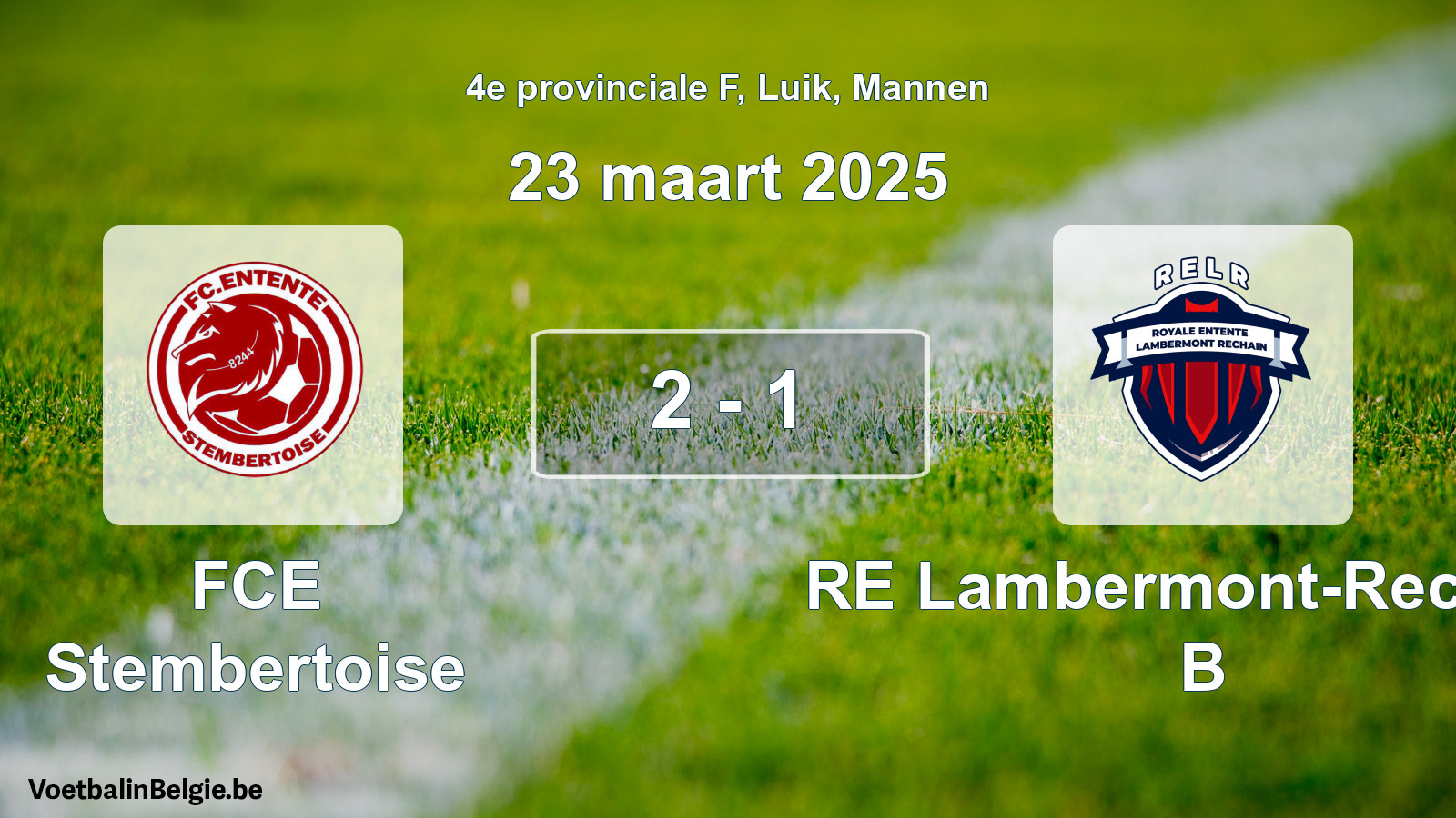 Gespieltes Spiel männer-Fußball: FCE Stembertoise - RE Lambermont-Rechain B 2 - 1 (23 März 2025)