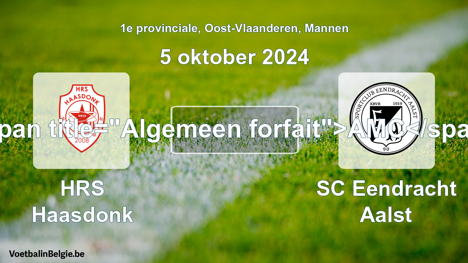 Algemeen forfait: HRS Haasdonk - SC Eendracht Aalst (5 oktober 2024)