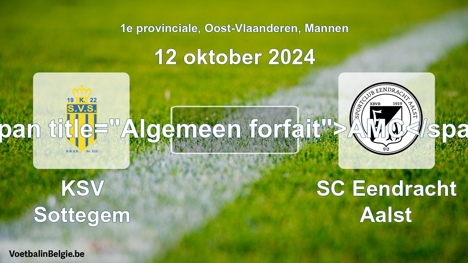 General forfeit: KSV Sottegem - SC Eendracht Aalst (12 October 2024)