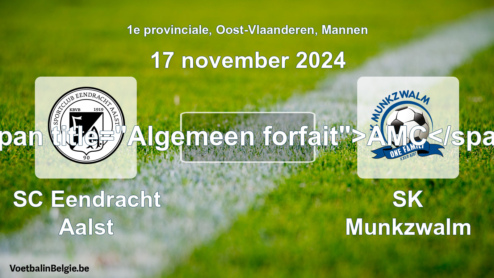 General forfeit: SC Eendracht Aalst - SK Munkzwalm (17 November 2024)