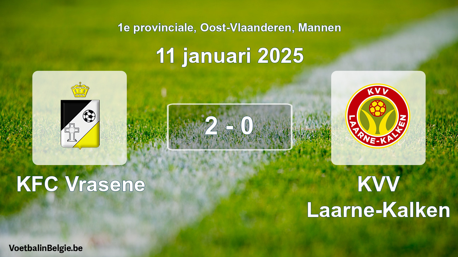 Gespeelde wedstrijd mannenvoetbal: KFC Vrasene - KVV Laarne-Kalken 2 - 0 (11 januari 2025)