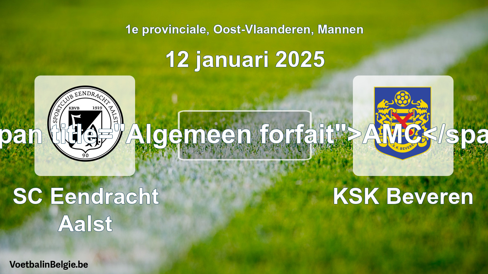 General forfeit: SC Eendracht Aalst - KSK Beveren (12 January 2025)