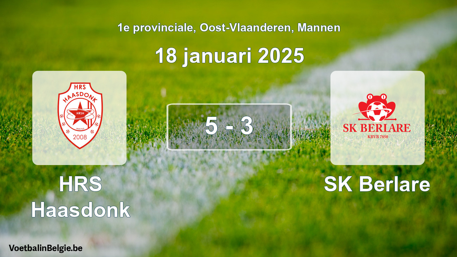 Gespeelde wedstrijd mannenvoetbal: HRS Haasdonk - SK Berlare 5 - 3 (18 januari 2025)