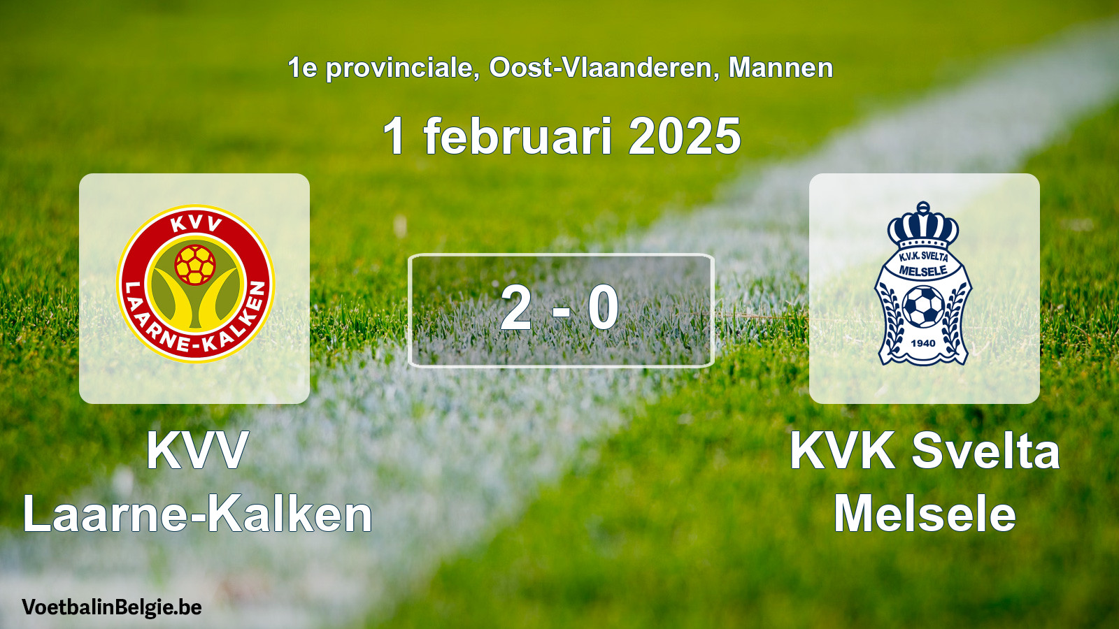 Played match men football: KVV Laarne-Kalken - KVK Svelta Melsele 2 - 0 (1 February 2025)