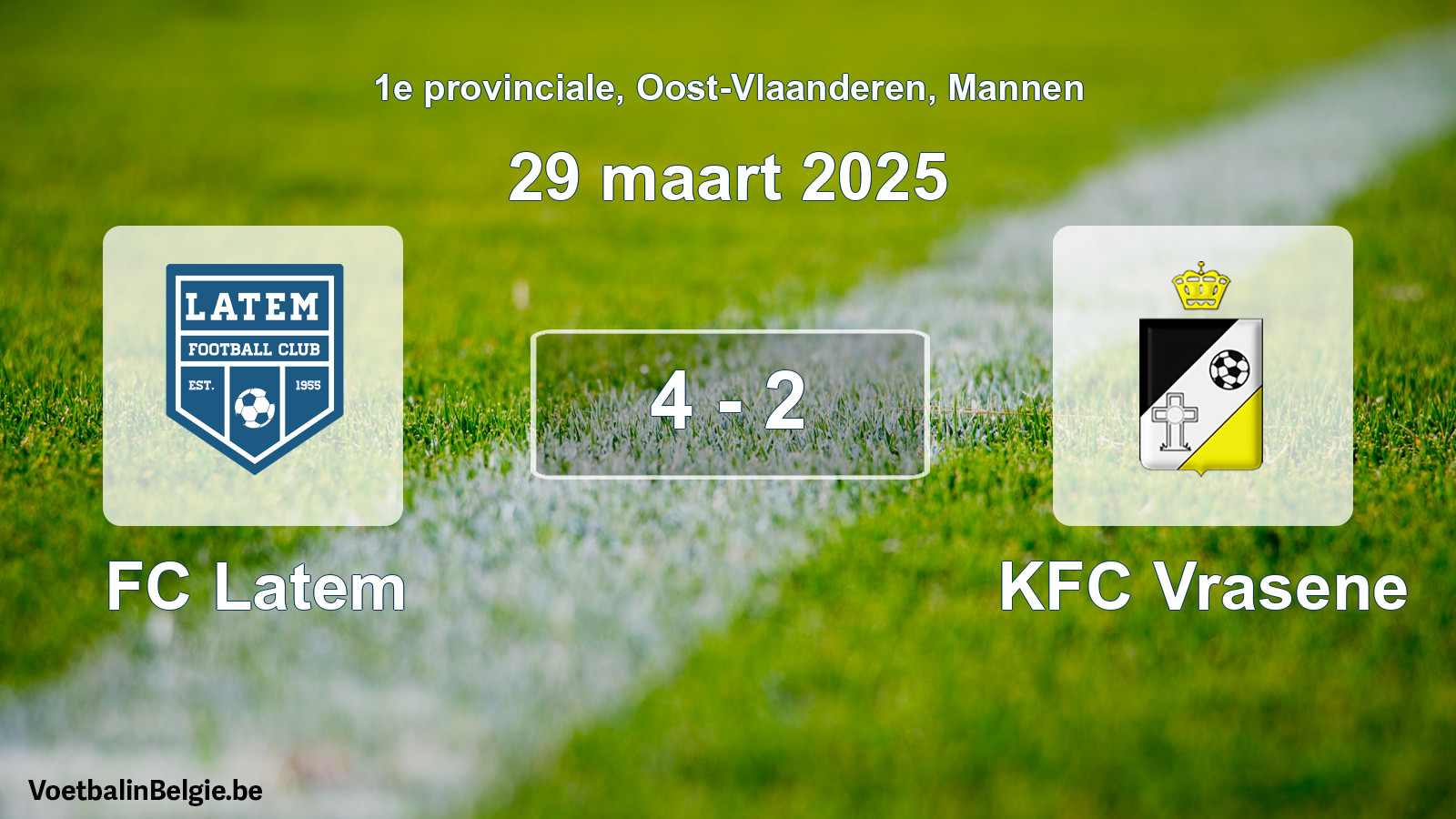 Played match men football: FC Latem - KFC Vrasene 4 - 2 (29 March 2025)
