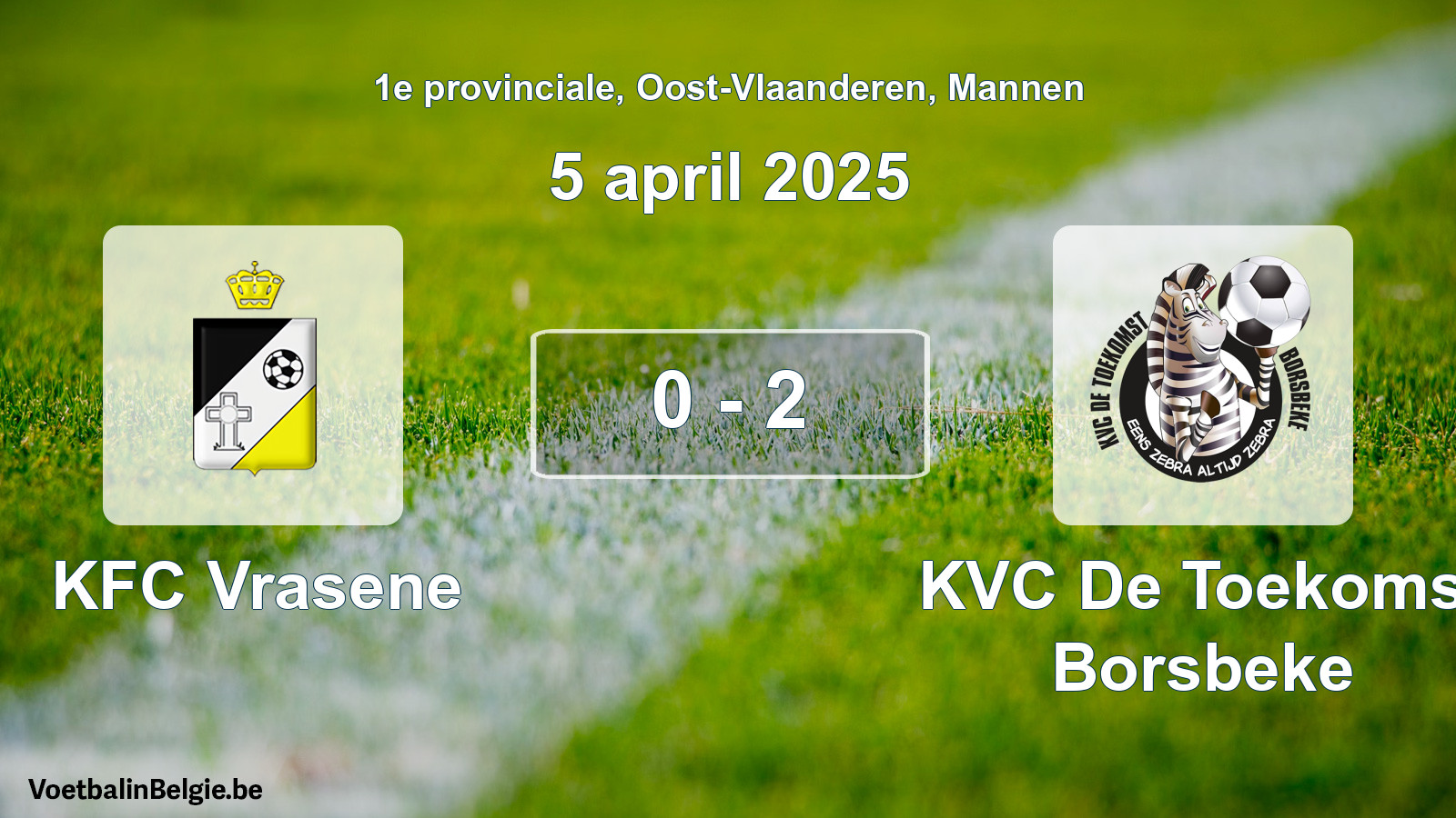 Gespeelde wedstrijd mannenvoetbal: KFC Vrasene - KVC De Toekomst Borsbeke 0 - 2 (5 april 2025)