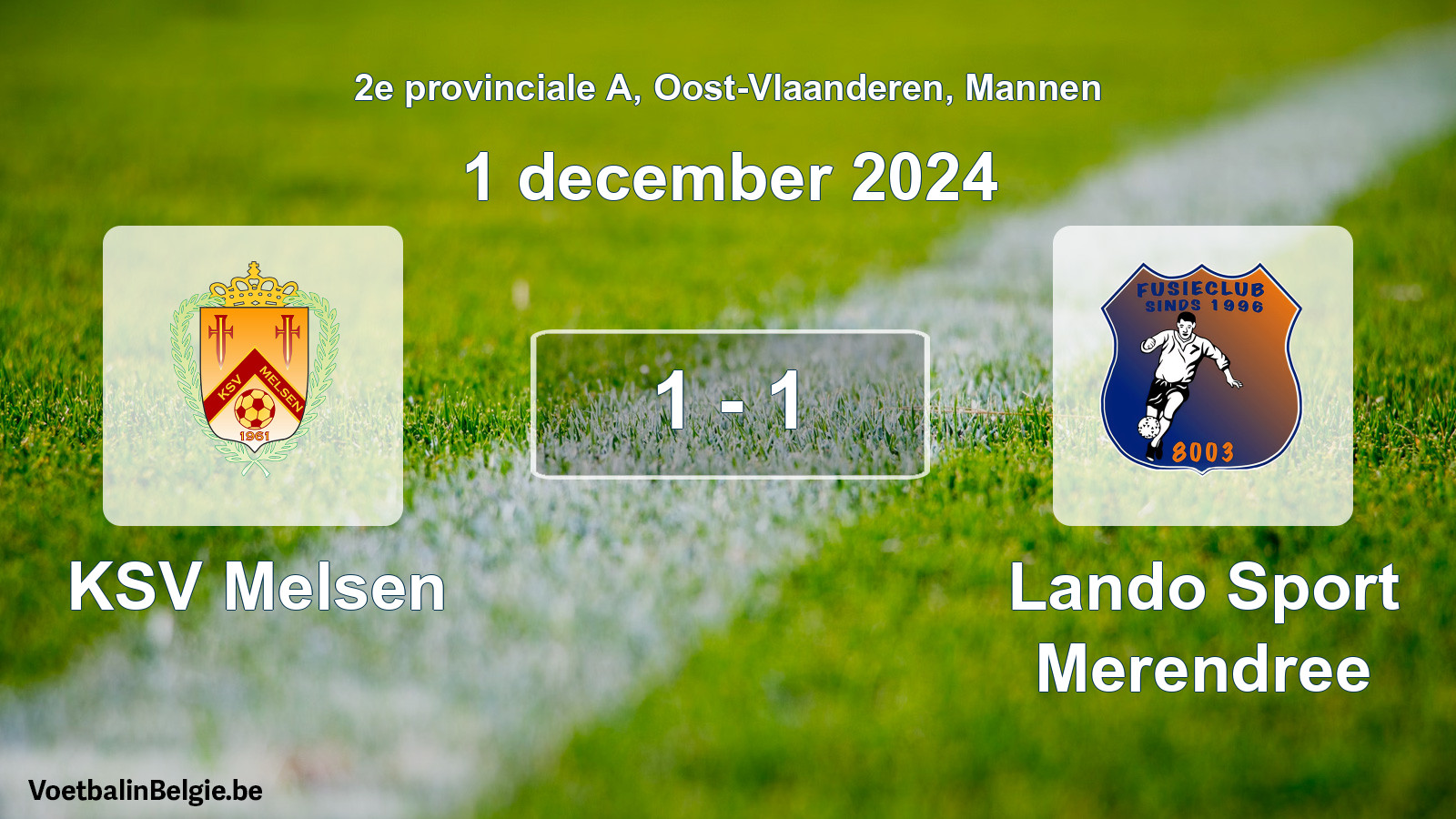 Gespieltes Spiel männer-Fußball: KSV Melsen - Lando Sport Merendree 1 - 1 (1 Dezember 2024)