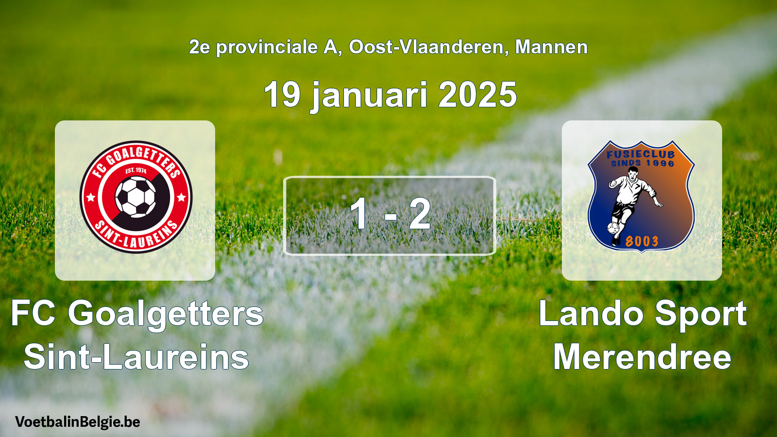 Gespeelde wedstrijd mannenvoetbal: FC Goalgetters Sint-Laureins - Lando Sport Merendree 1 - 2 (19 januari 2025)