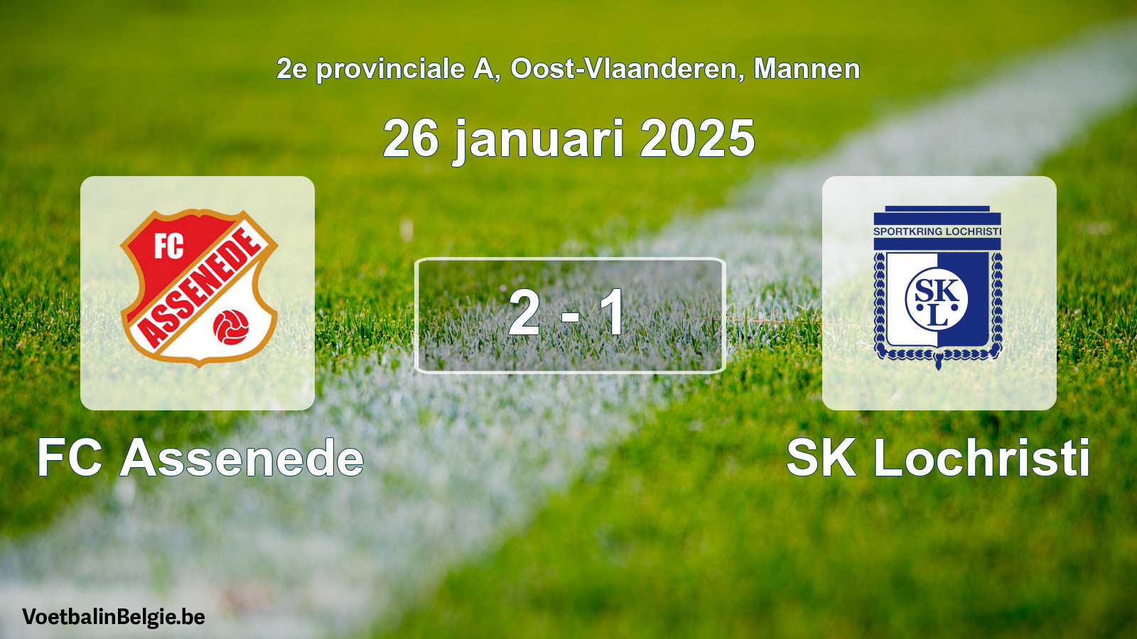 Gespeelde wedstrijd mannenvoetbal: FC Assenede - SK Lochristi 2 - 1 (26 januari 2025)