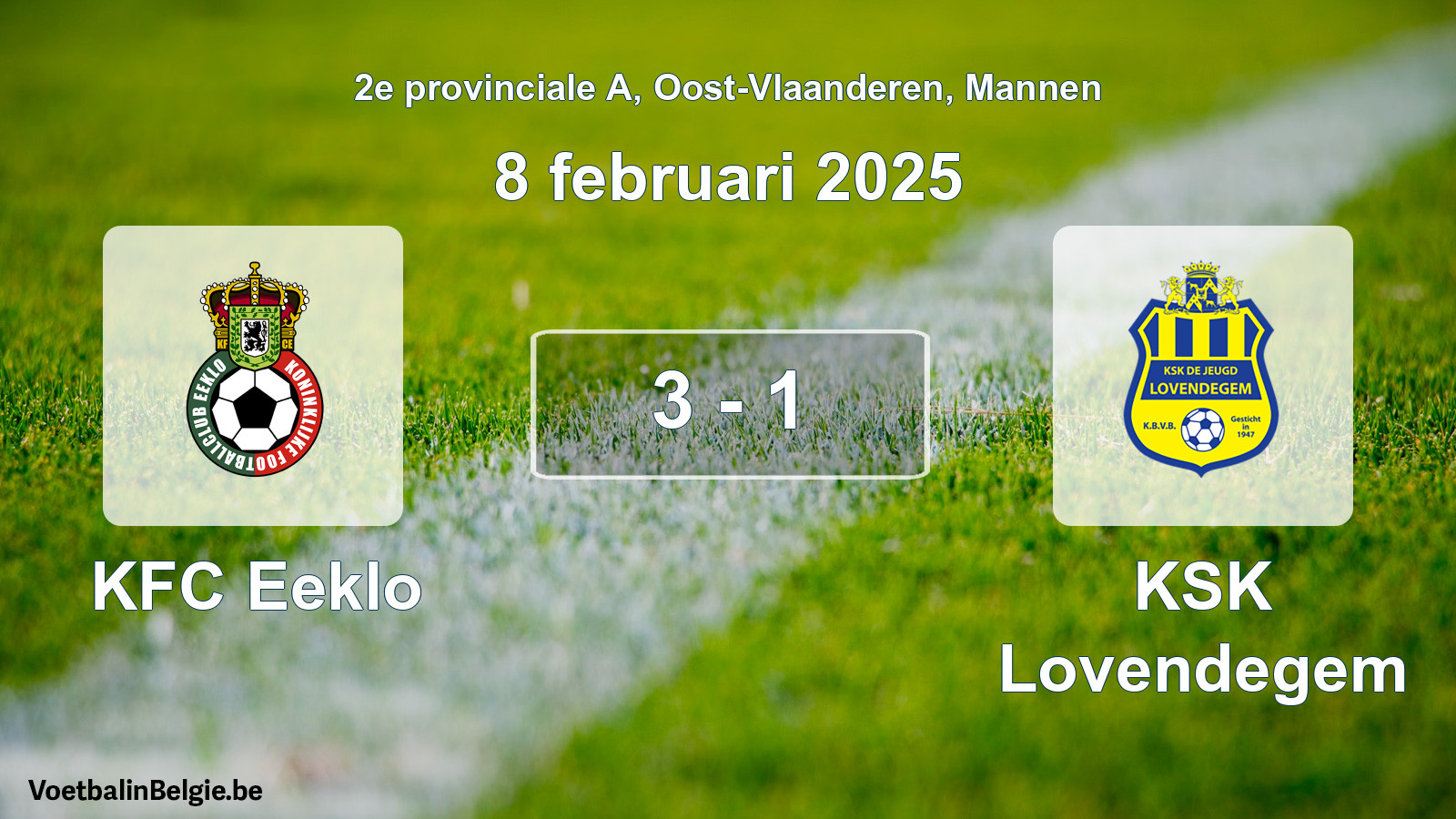 Played match men football: KFC Eeklo - KSK Lovendegem 3 - 1 (8 February 2025)