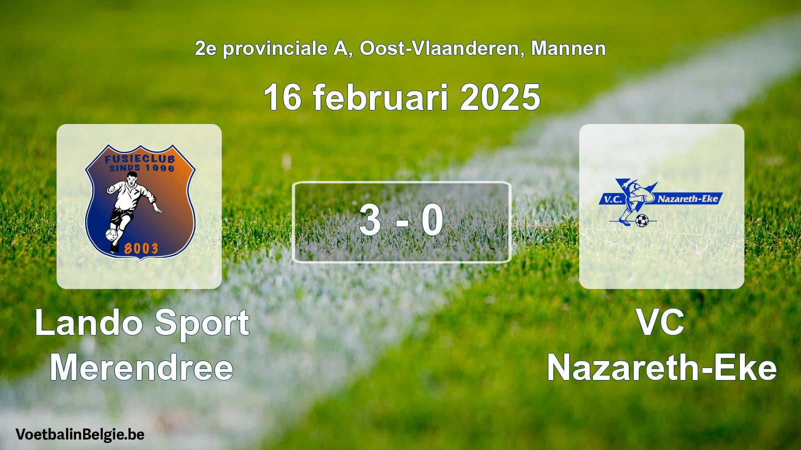 Gespeelde wedstrijd mannenvoetbal: Lando Sport Merendree - VC Nazareth-Eke 3 - 0 (16 februari 2025)