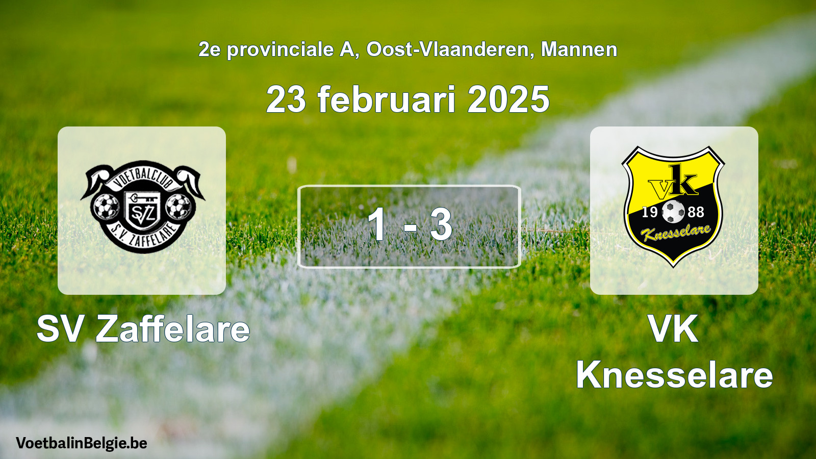 Played match men football: SV Zaffelare - VK Knesselare 1 - 3 (23 February 2025)