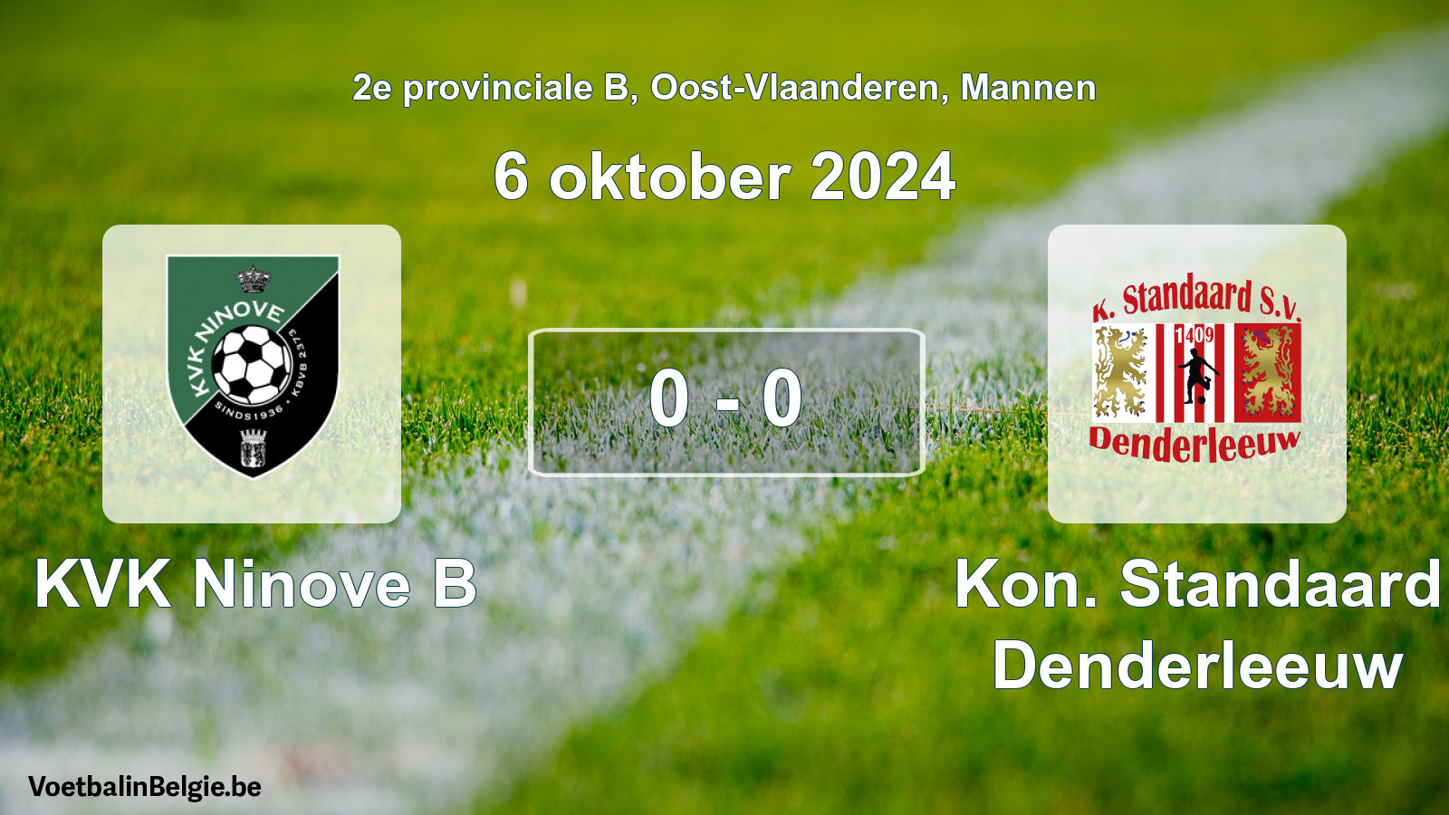 Gespeelde wedstrijd mannenvoetbal: KVK Ninove B - Kon. Standaard Denderleeuw 0 - 0 (6 oktober 2024)