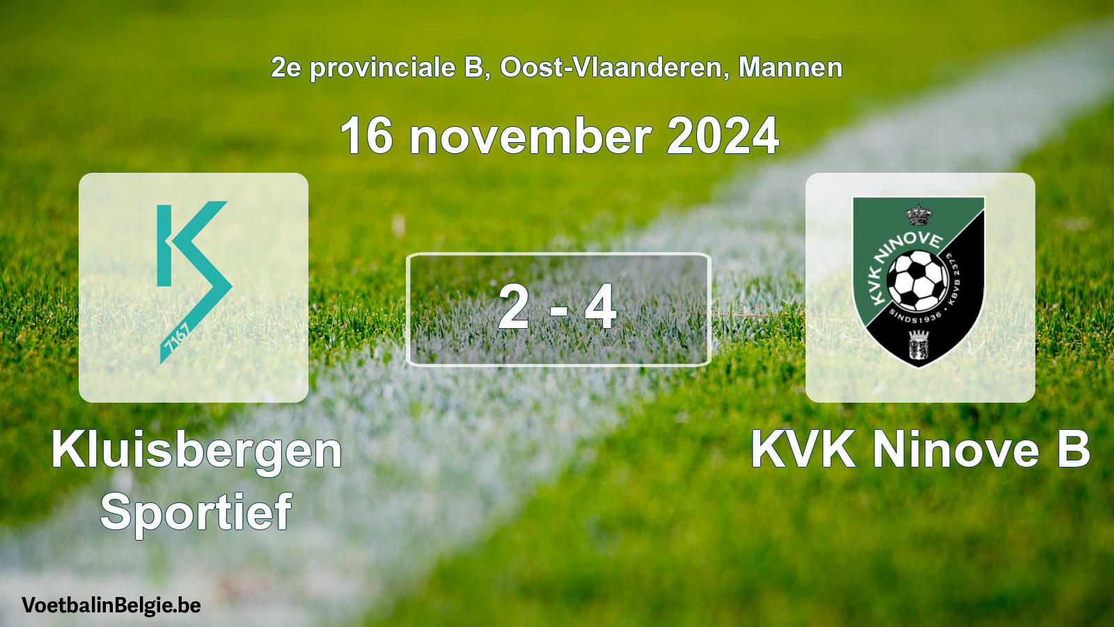 Played match men football: Kluisbergen Sportief - KVK Ninove B 2 - 4 (16 November 2024)