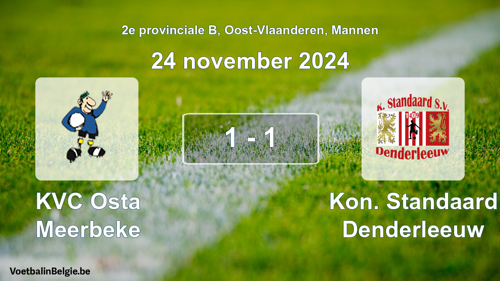 Gespeelde wedstrijd mannenvoetbal: KVC Osta Meerbeke - Kon. Standaard Denderleeuw 1 - 1 (24 november 2024)