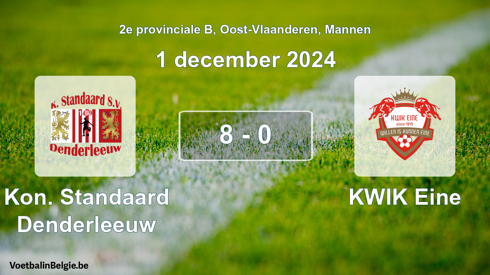 Gespeelde wedstrijd mannenvoetbal: Kon. Standaard Denderleeuw - KWIK Eine 8 - 0 (1 december 2024)