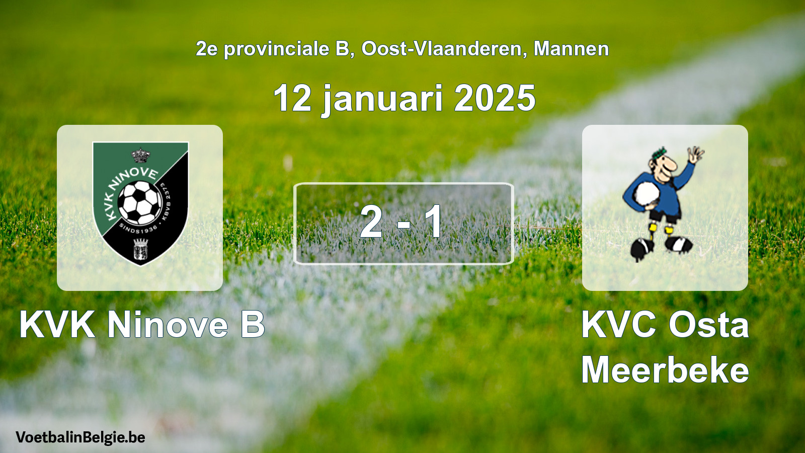 Gespeelde wedstrijd mannenvoetbal: KVK Ninove B - KVC Osta Meerbeke 2 - 1 (12 januari 2025)