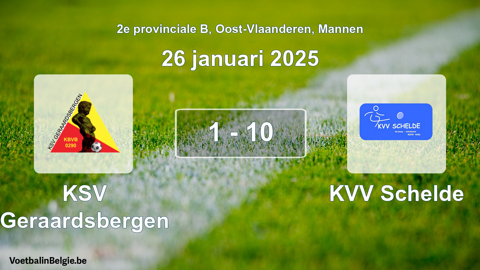 Gespeelde wedstrijd mannenvoetbal: KSV Geraardsbergen - KVV Schelde 1 - 10 (26 januari 2025)