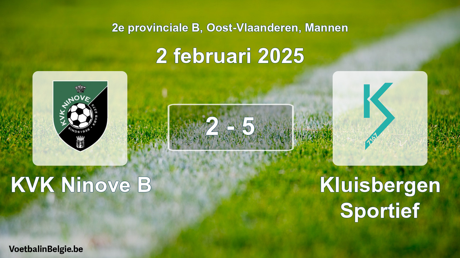 Played match men football: KVK Ninove B - Kluisbergen Sportief 2 - 5 (2 February 2025)