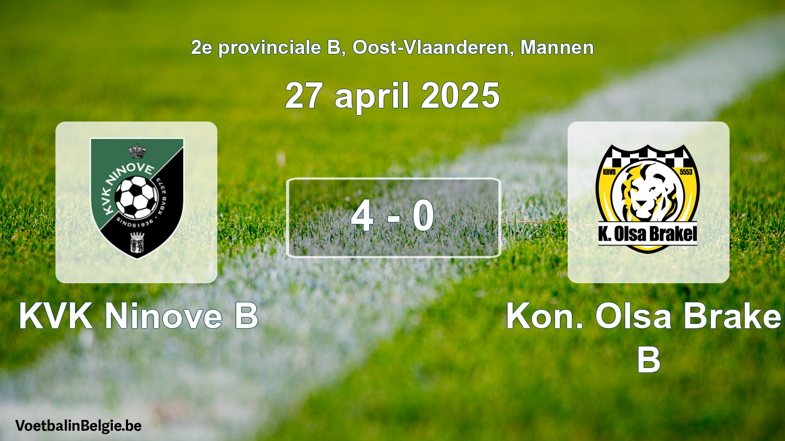 Gespieltes Spiel männer-Fußball: KVK Ninove B - Kon. Olsa Brakel B 4 - 0 (27 April 2025)