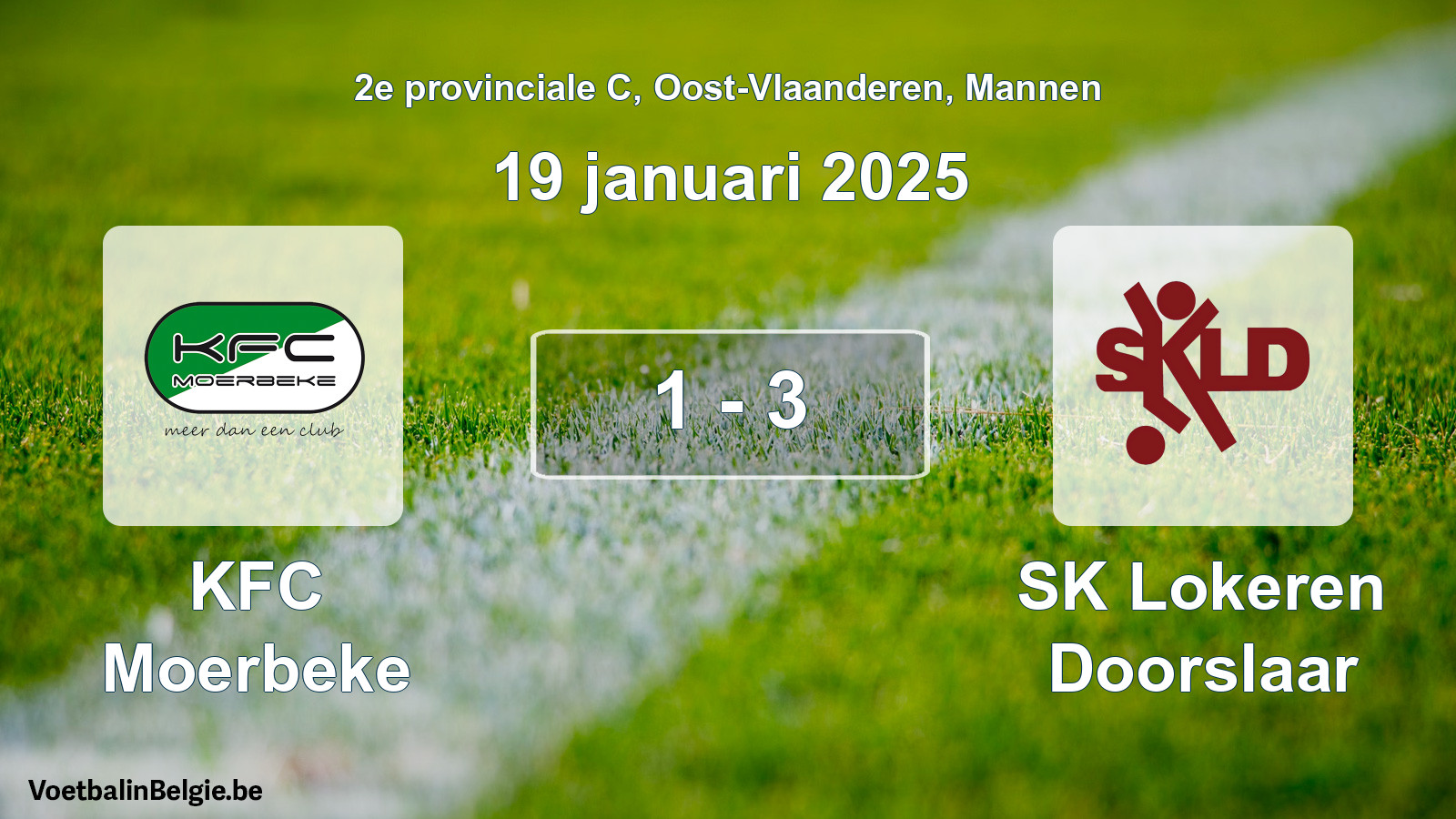 Gespeelde wedstrijd mannenvoetbal: KFC Moerbeke - SK Lokeren Doorslaar 1 - 3 (19 januari 2025)