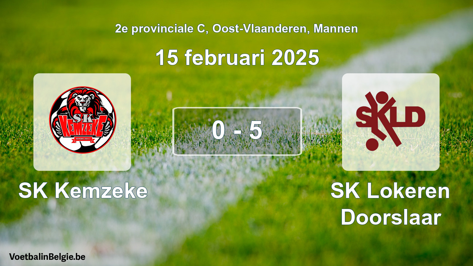 Gespeelde wedstrijd mannenvoetbal: SK Kemzeke - SK Lokeren Doorslaar 0 - 5 (15 februari 2025)