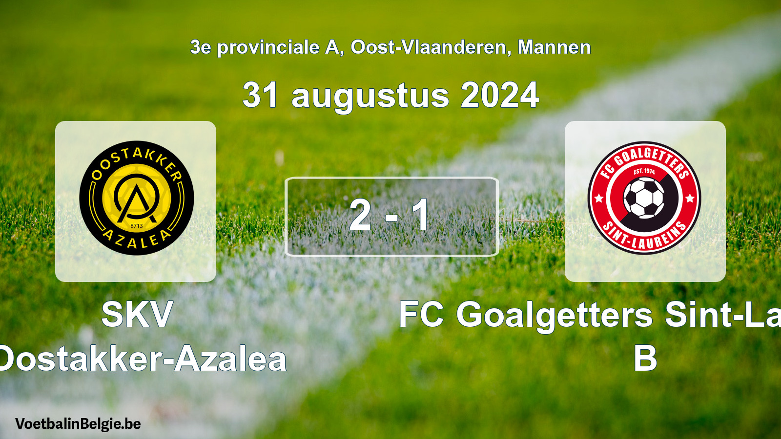 Gespeelde wedstrijd mannenvoetbal: SKV Oostakker-Azalea - FC Goalgetters Sint-Laureins B 2 - 1 (31 augustus 2024)