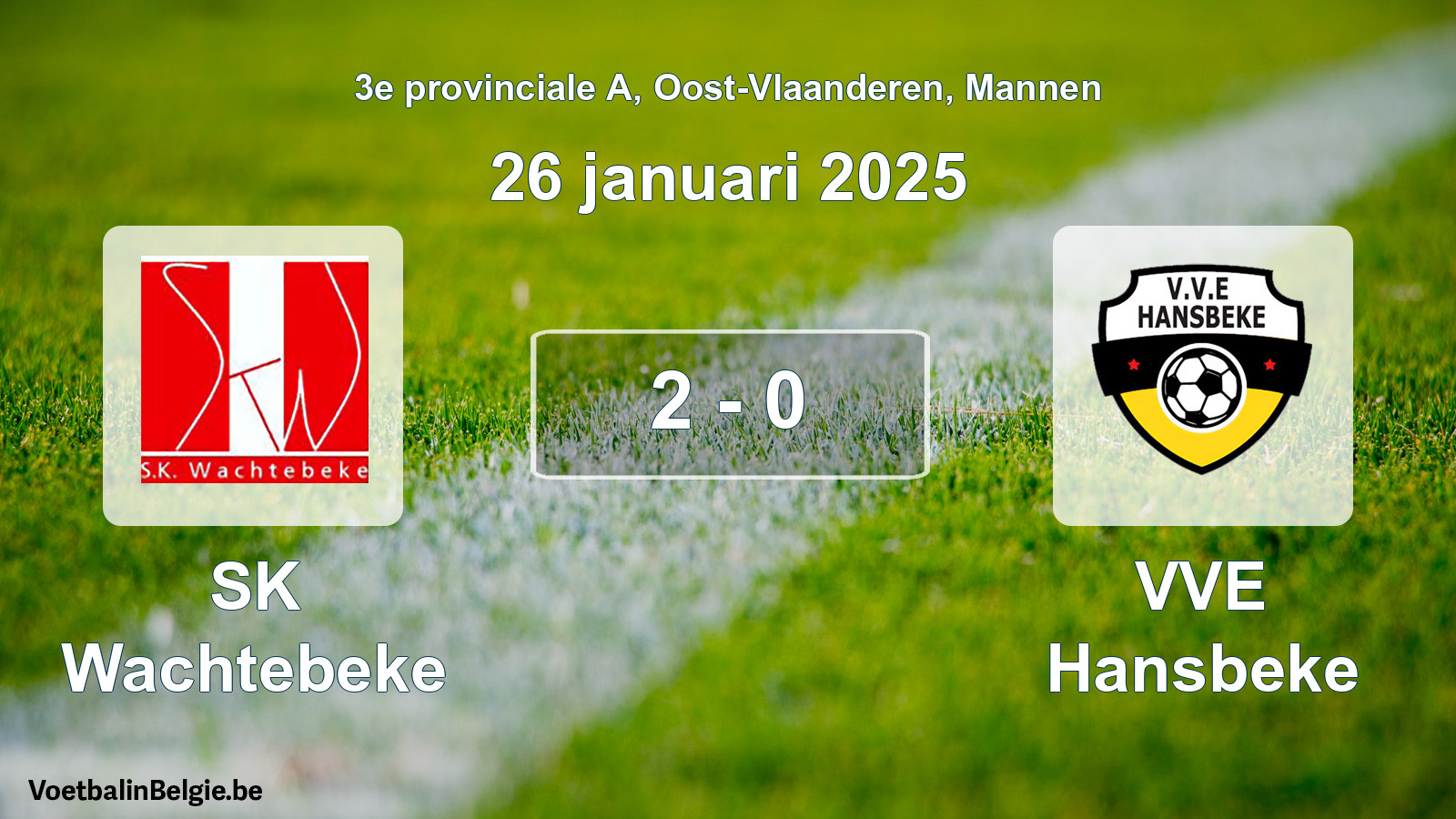 Gespeelde wedstrijd mannenvoetbal: SK Wachtebeke - VVE Hansbeke 2 - 0 (26 januari 2025)