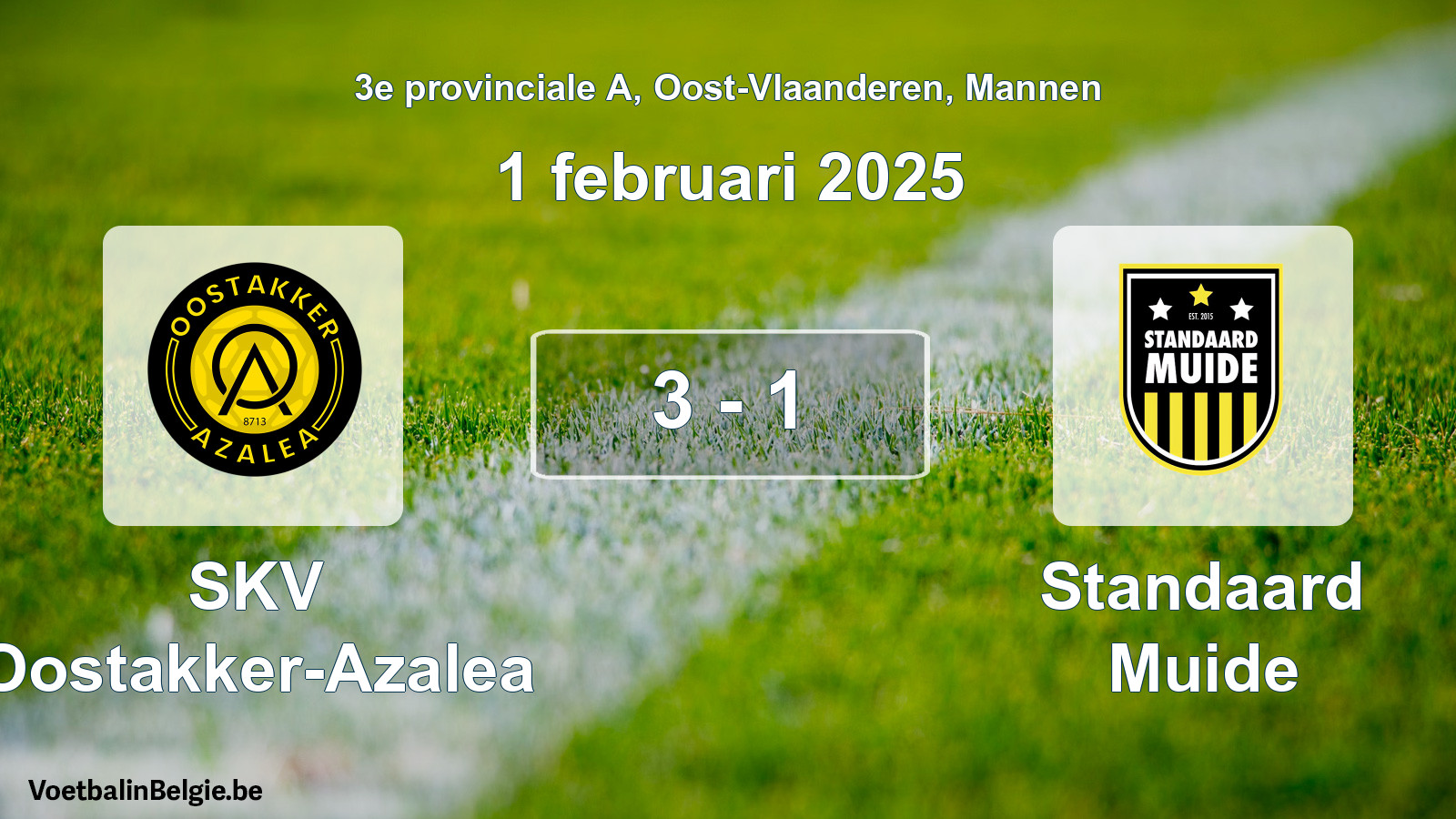 Gespeelde wedstrijd mannenvoetbal: SKV Oostakker-Azalea - Standaard Muide 3 - 1 (1 februari 2025)