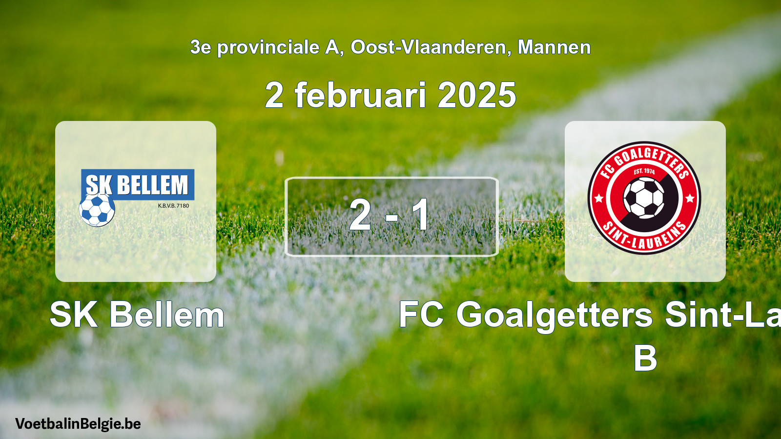 Gespeelde wedstrijd mannenvoetbal: SK Bellem - FC Goalgetters Sint-Laureins B 2 - 1 (2 februari 2025)