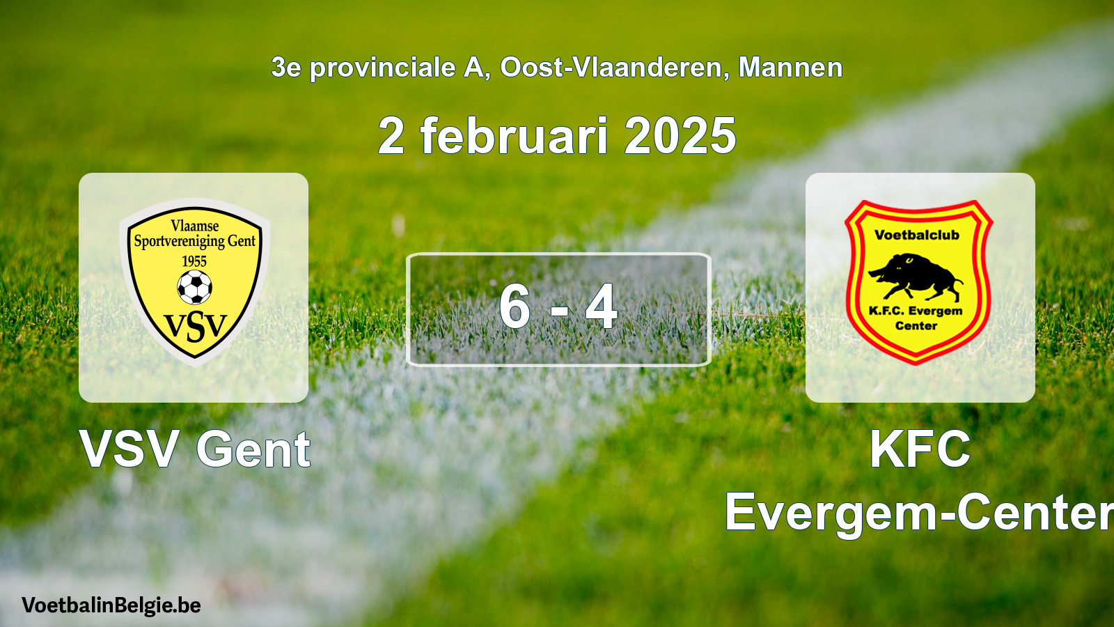 Gespeelde wedstrijd mannenvoetbal: VSV Gent - KFC Evergem-Center 6 - 4 (2 februari 2025)