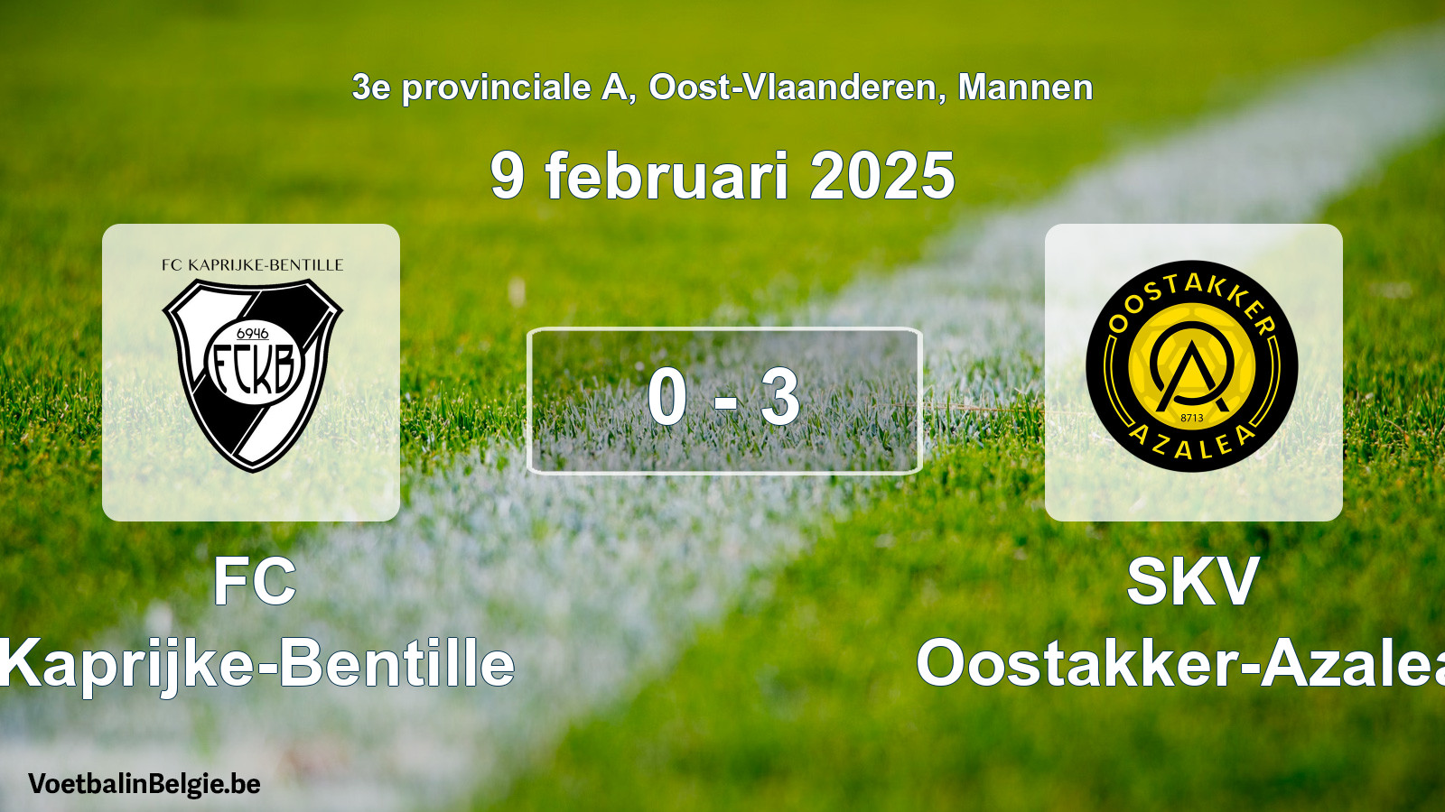 Gespeelde wedstrijd mannenvoetbal: FC Kaprijke-Bentille - SKV Oostakker-Azalea 0 - 3 (9 februari 2025)