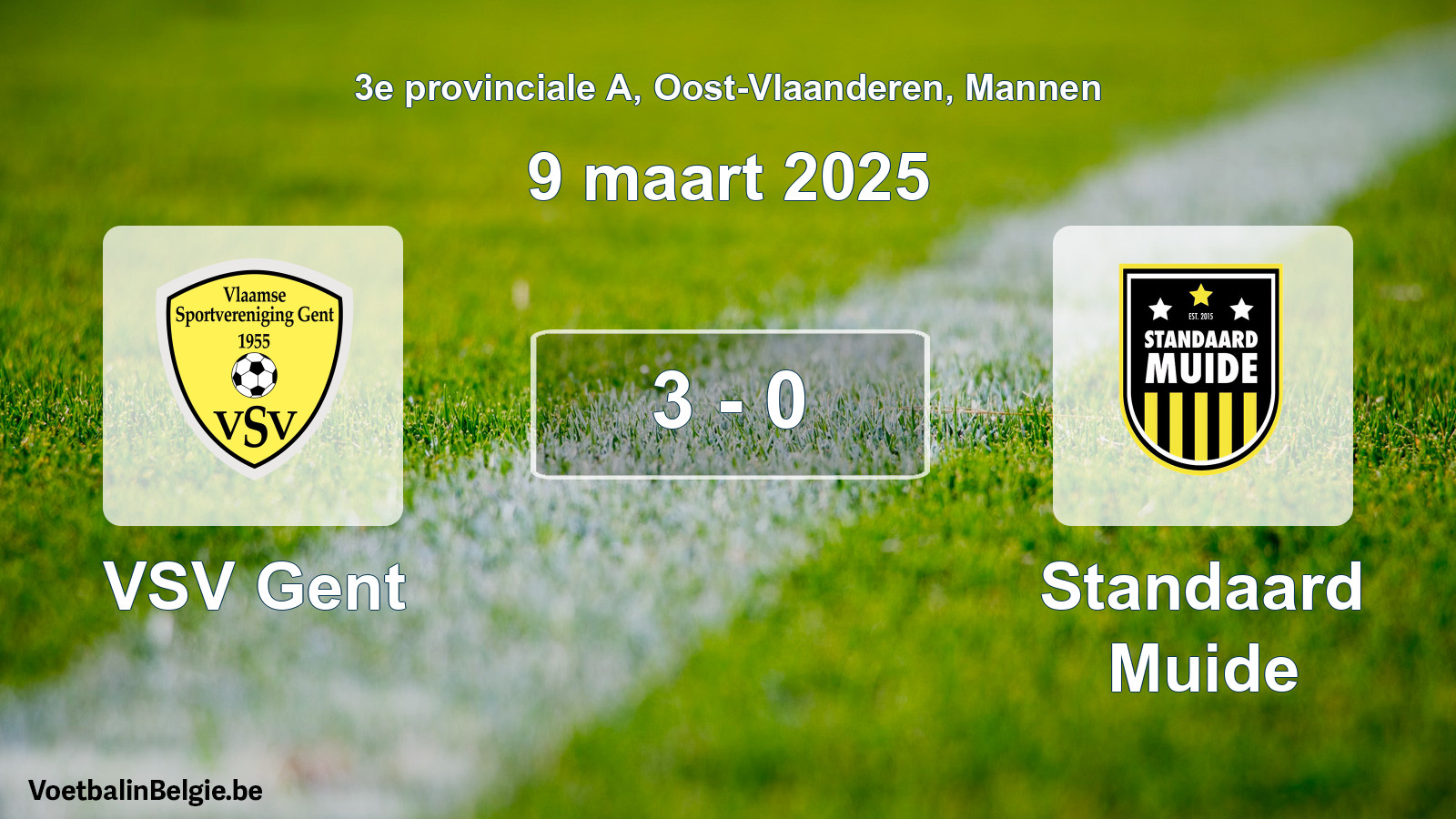 Gespeelde wedstrijd mannenvoetbal: VSV Gent - Standaard Muide 3 - 0 (9 maart 2025)