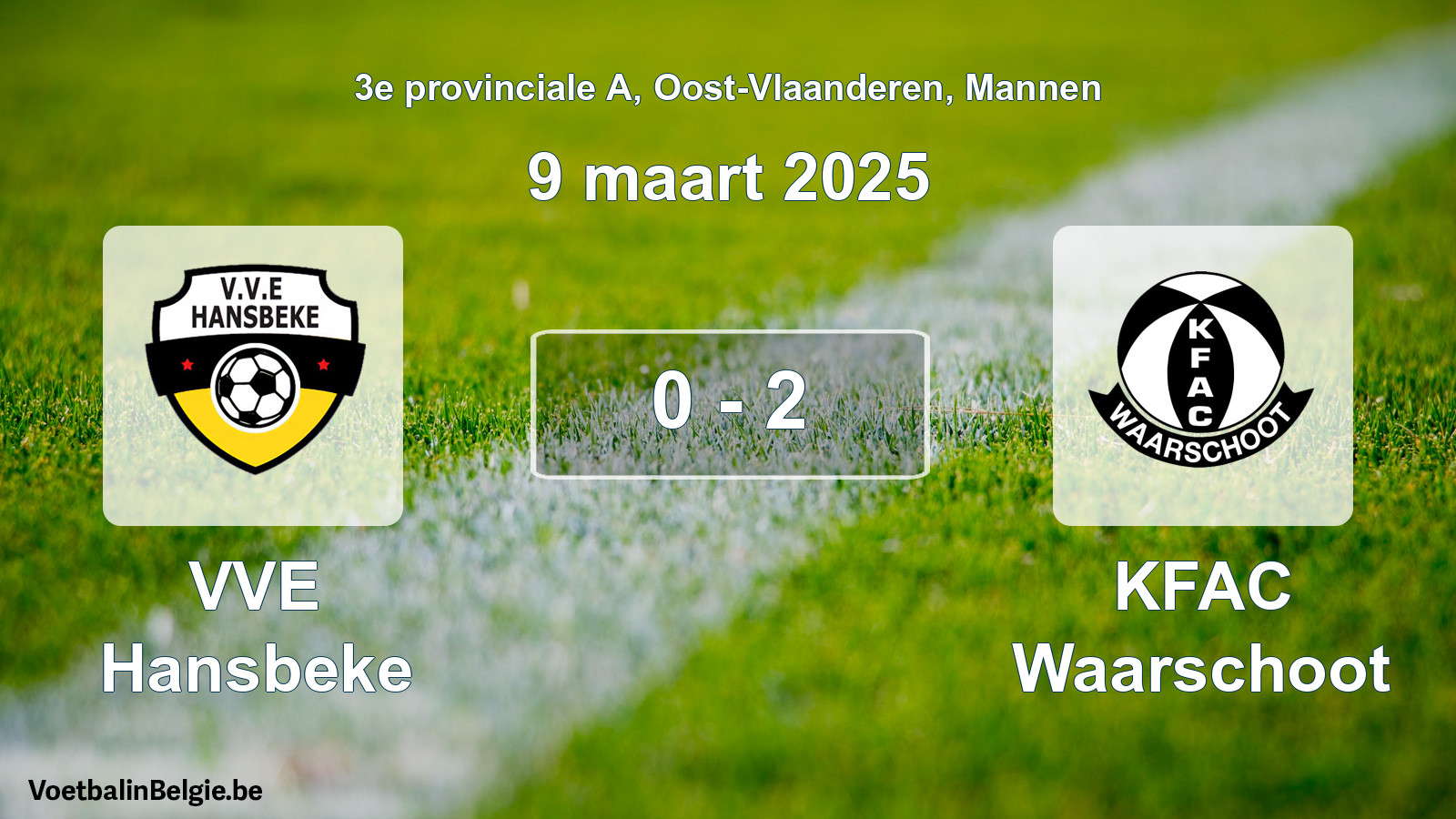 Gespeelde wedstrijd mannenvoetbal: VVE Hansbeke - KFAC Waarschoot 0 - 2 (9 maart 2025)