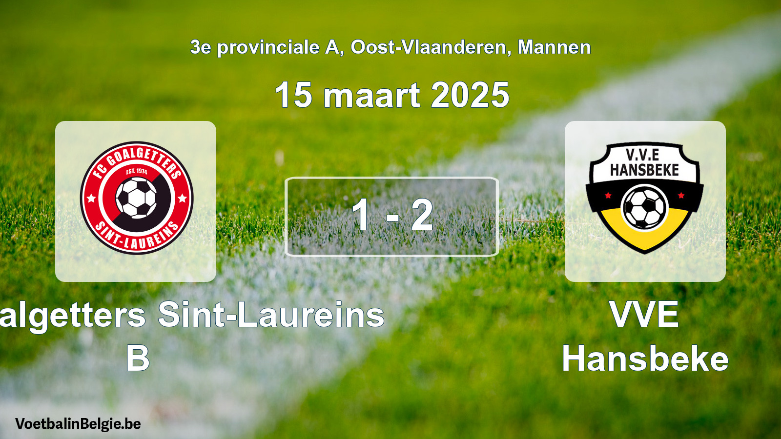 Gespeelde wedstrijd mannenvoetbal: FC Goalgetters Sint-Laureins B - VVE Hansbeke 1 - 2 (15 maart 2025)