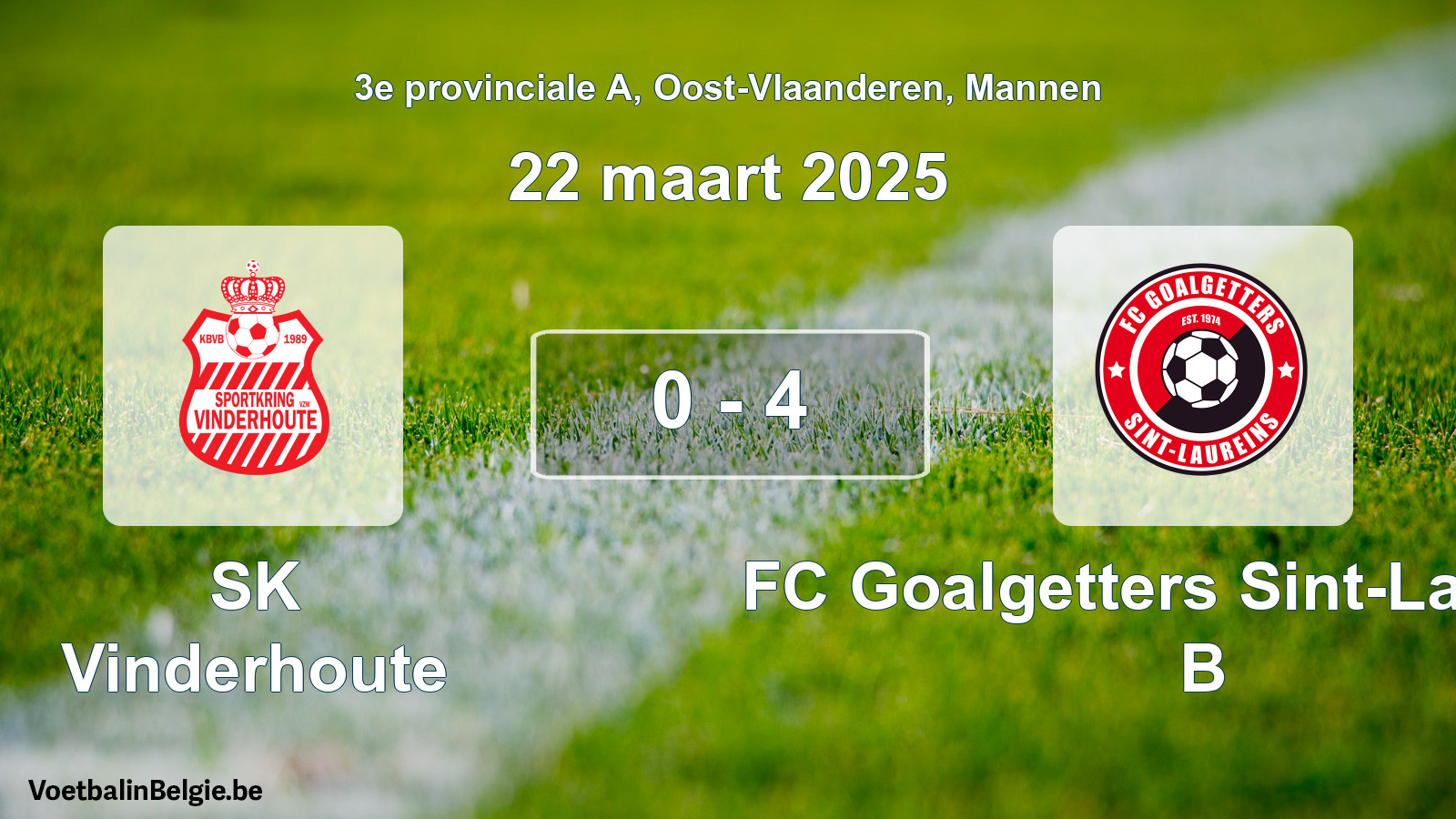 Gespeelde wedstrijd mannenvoetbal: SK Vinderhoute - FC Goalgetters Sint-Laureins B 0 - 4 (22 maart 2025)