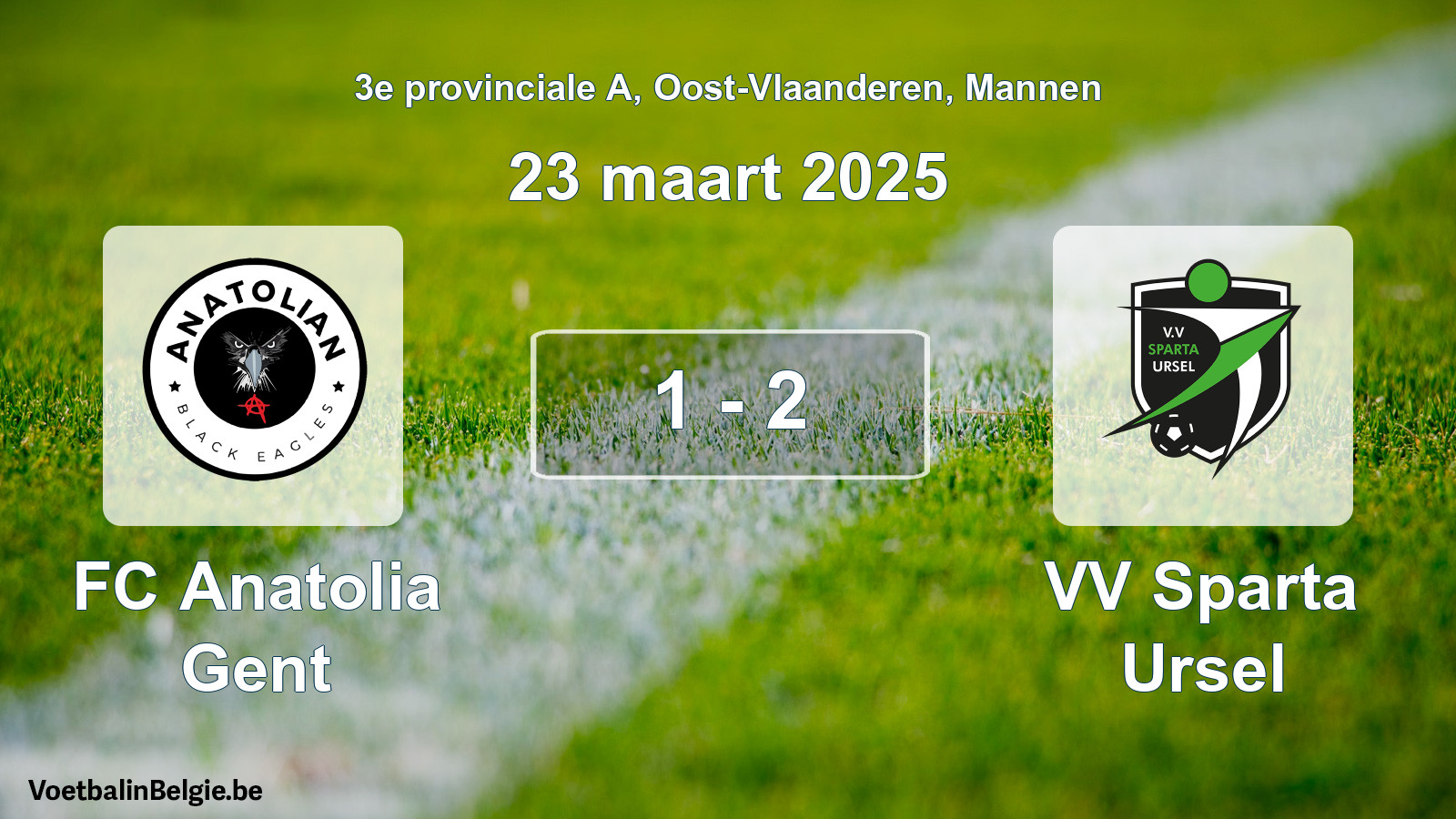 Match joué football hommes: FC Anatolia Gent - VV Sparta Ursel 1 - 2 (23 mars 2025)