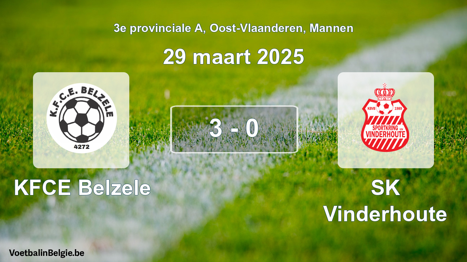 Gespieltes Spiel männer-Fußball: KFCE Belzele - SK Vinderhoute 3 - 0 (29 März 2025)
