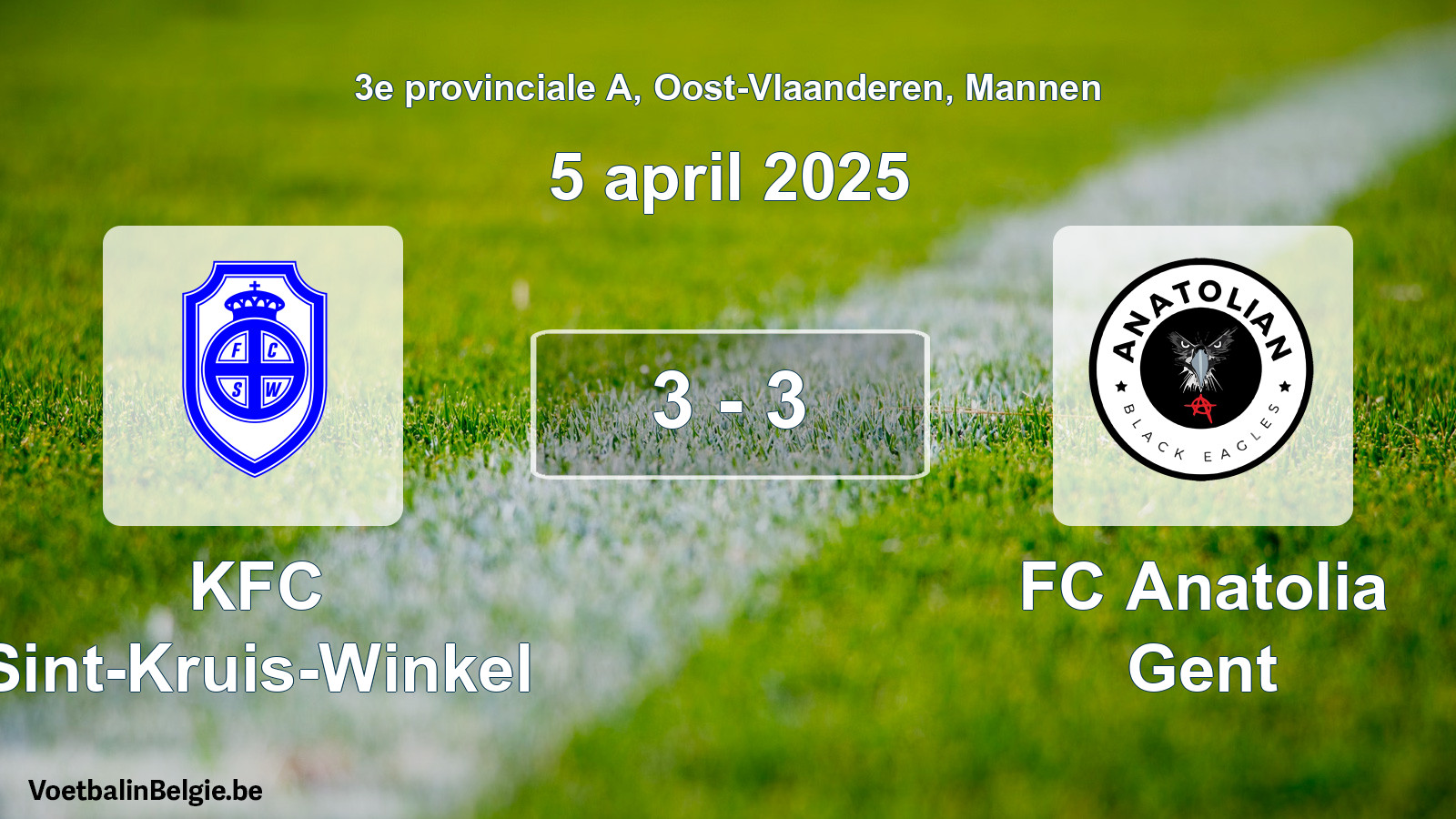 Played match men football: KFC Sint-Kruis-Winkel - FC Anatolia Gent 3 - 3 (5 April 2025)