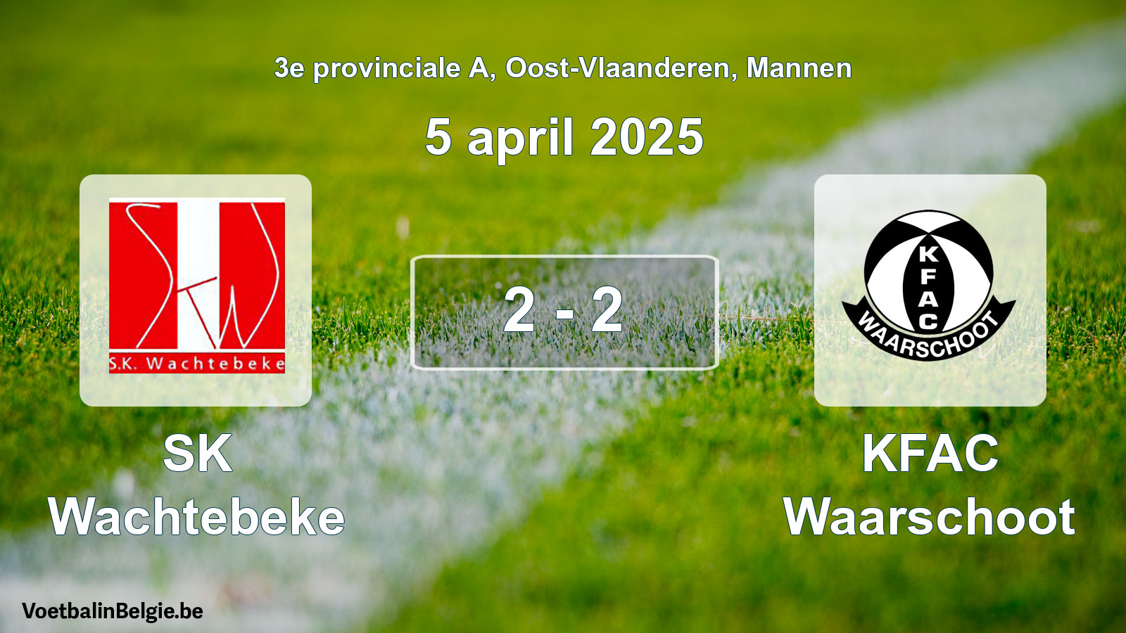 Gespeelde wedstrijd mannenvoetbal: SK Wachtebeke - KFAC Waarschoot 2 - 2 (5 april 2025)