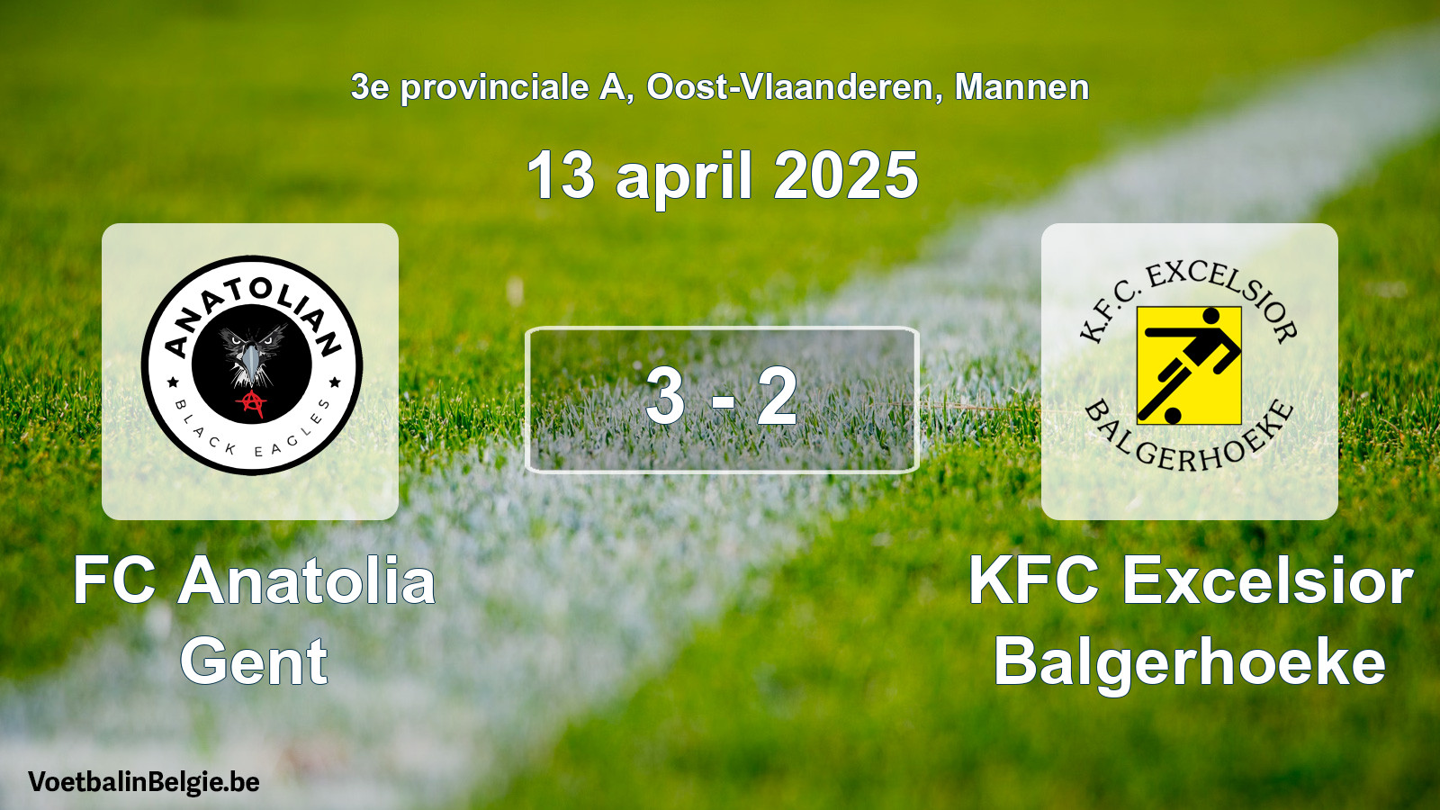 Gespeelde wedstrijd mannenvoetbal: FC Anatolia Gent - KFC Excelsior Balgerhoeke 3 - 2 (13 april 2025)