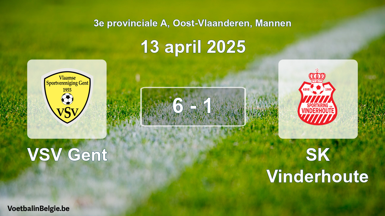 Gespeelde wedstrijd mannenvoetbal: VSV Gent - SK Vinderhoute 6 - 1 (13 april 2025)