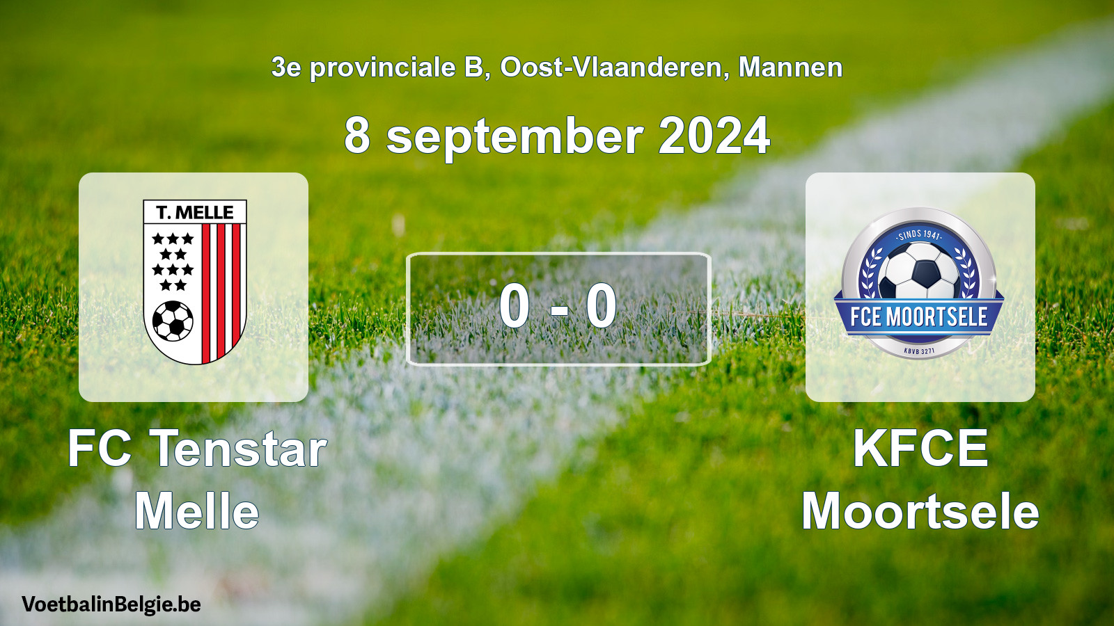 Played match men football: FC Tenstar Melle - KFCE Moortsele 0 - 0 (8 September 2024)