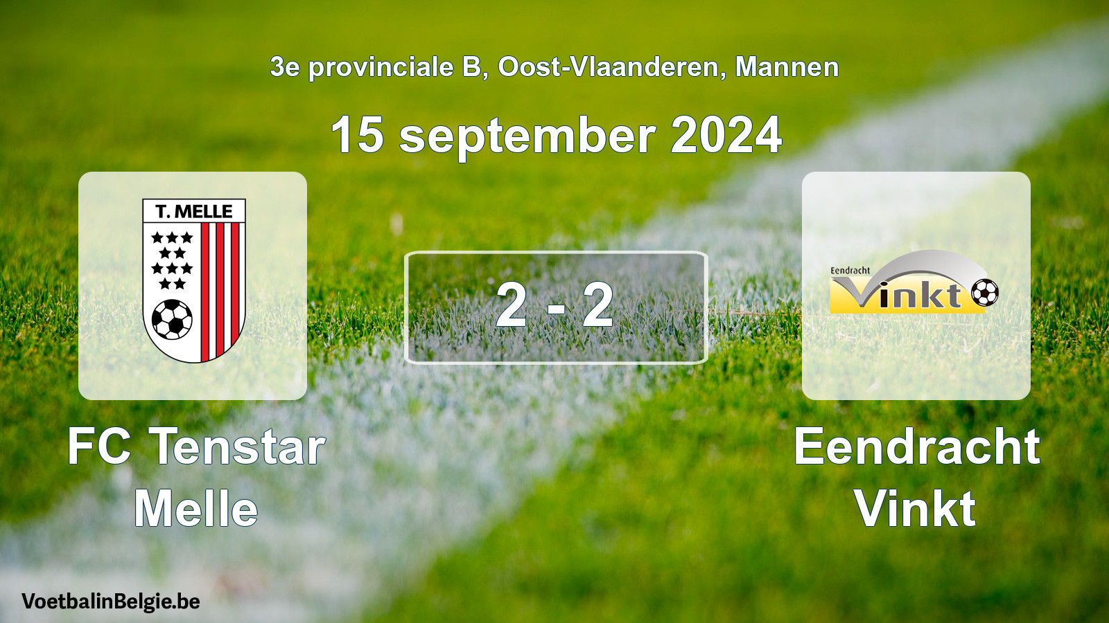 Played match men football: FC Tenstar Melle - Eendracht Vinkt 2 - 2 (15 September 2024)