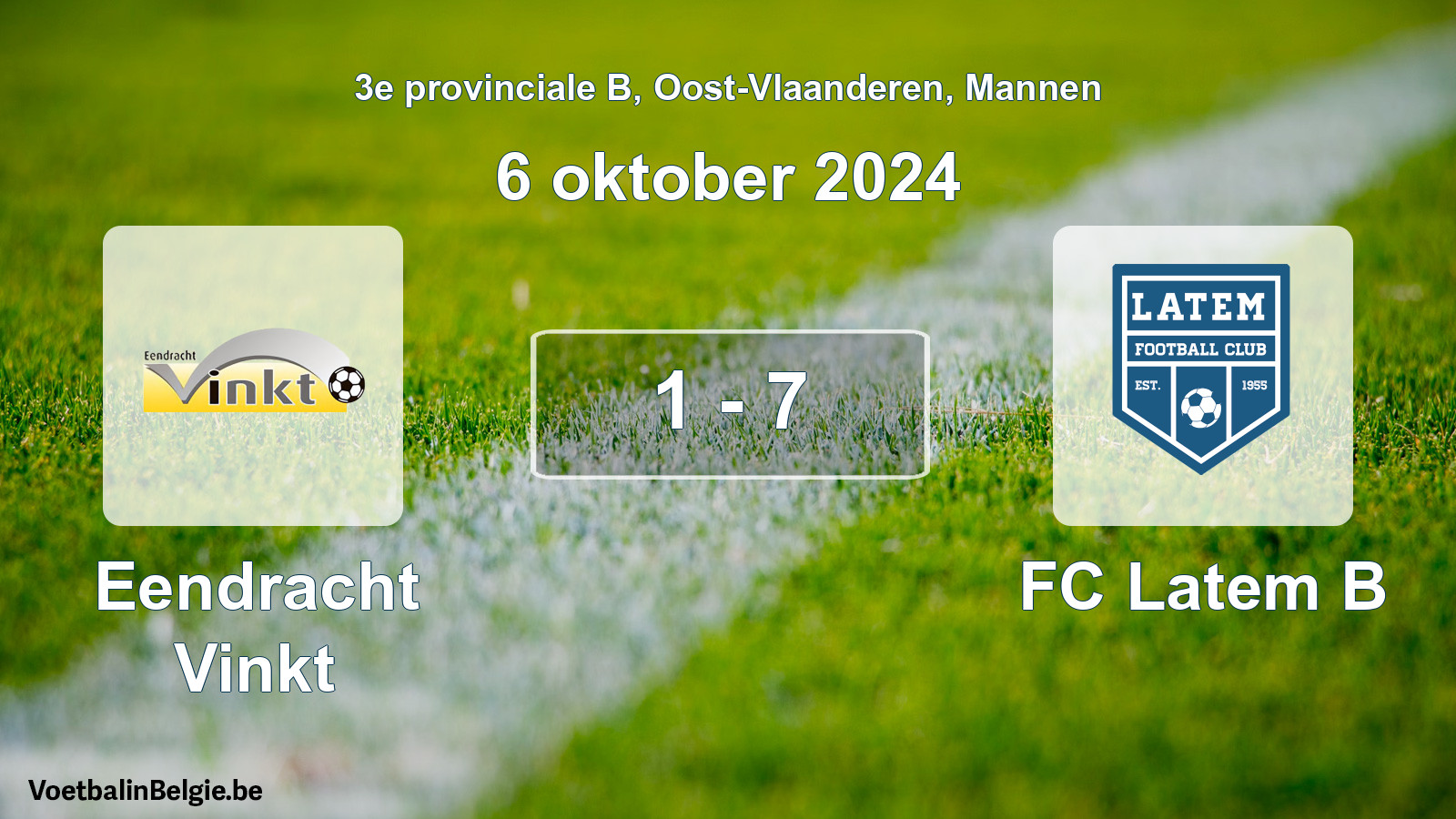 Played match men football: Eendracht Vinkt - FC Latem B 1 - 7 (6 October 2024)